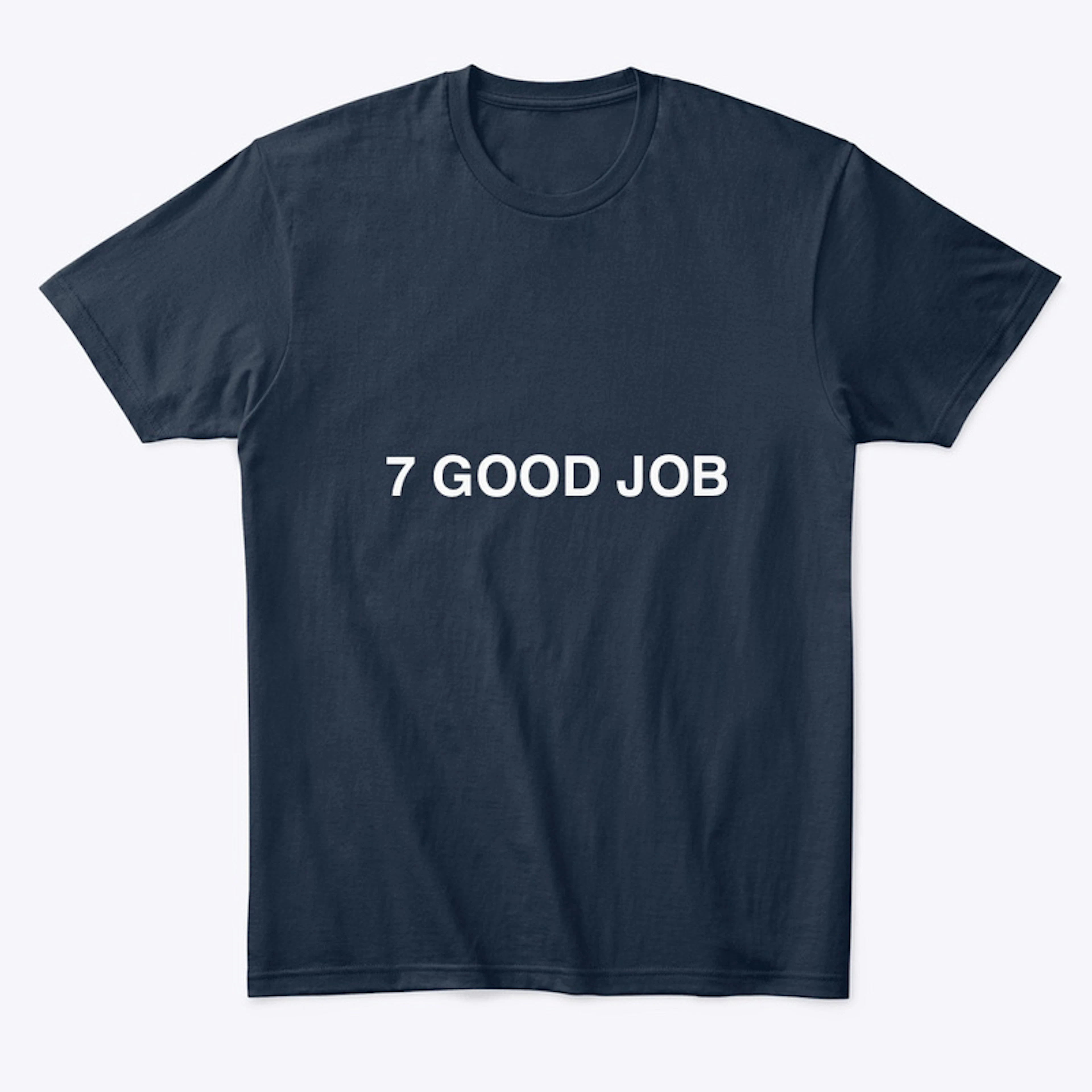 7 GOOD JOB